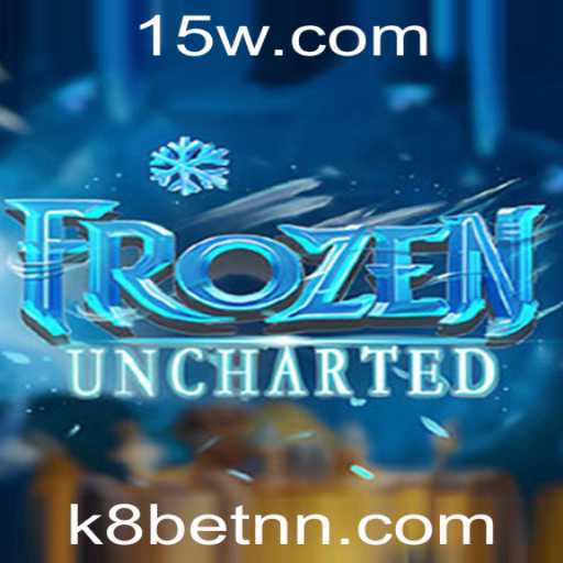 Descubra o Mundo de FrozenUncharted e a Estratégia por Trás de k8bet