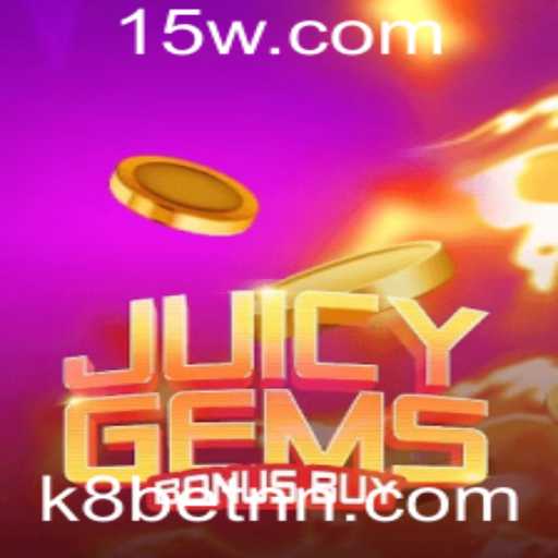Explorando o Mundo de JuicyGemsBonusBuy e k8bet
