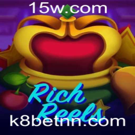 RichReels: Explorando a Emoção dos Jogos de Cassino com K8Bet