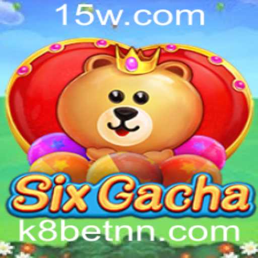 Descubra o Fascinante Mundo de SixGacha e sua Conexão com k8bet